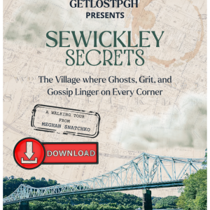 Sewickley Secrets: A Self-Guided Walking Tour (PDF Download)